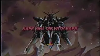 safe sin - DIE WITH SAFE (prod. DELIVERTHECRUSH)