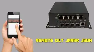 CARA REMOTE OLT EPON JARAK JAUH
