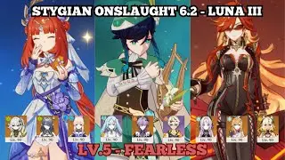 Stygian Onslaught 6.2 / Luna III - Lv.5 Fearless - Nilou C2 x Venti C0 - Mavuika C0 | Genshin Impact