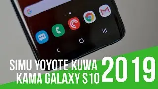 Kubadilisha Simu Yoyote ya Android Kuwa Kama Galaxy S10 #Maujanja 95
