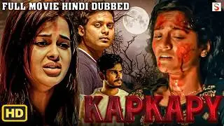 KAPKAPY | South Indian Horror Comedy Movie in Hindi Dubbed | Sangeeth Sivan