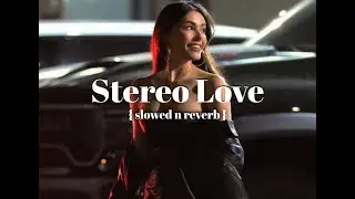 Stereo love (slowed and reverb)
