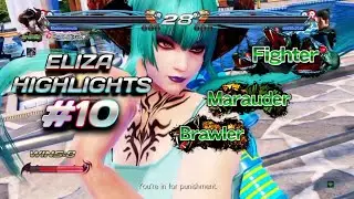 Eliza Highlights #10 (Brawler, Marauder, Fighter) | TEKKEN 7