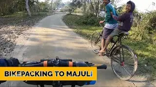 BIKEPACKING to LIVING ART FESTIVAL | LIVING ART | MAJULI