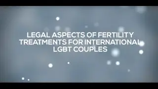Fertility Options for LGBT Couples: Legal Aspects