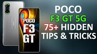 POCO F3 GT 5G 75+ Tips, Tricks & Hidden Features  | Amazing Hacks - THAT NO ONE SHOWS YOU 🔥🔥🔥