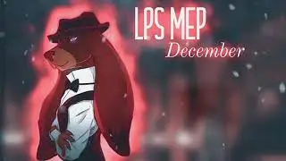 Lps MEP|December|CLOSE(3/13)