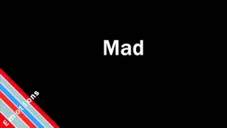 How to Pronounce Mad