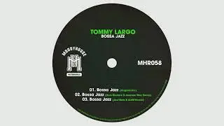 Tommy Largo - Bossa Jazz (MoodyHouse)