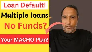 Multiple Loans - Your Bulletproof MACHO Plan to Crush Debt!