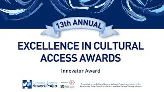 Innovator Award | 13th Annual Excellence in Cultural Access Awards