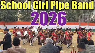 All India Pipe Band Competition 2026||School Girl  New Pipe Band || New Band Compatation 2026