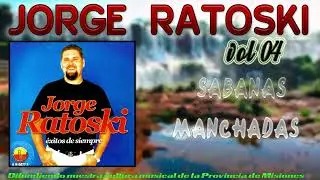 JORGE RATOSKI  - sabanas manchadas -