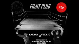 VELOCITY vs ENIGMA | FIGHT CLUB 03/20/2021
