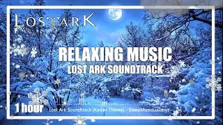 Lost Ark Soundtrack (Kadan Theme) Relaxing Music for Sleep and Anxiety