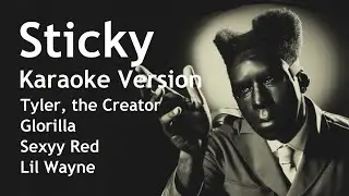 Sticky - Tyler, the Creator (Karaoke Version)