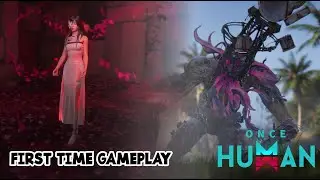 This Game is Great! - Once Human - First Time Gameplay - Part 1