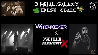 Irish Craic: Witchkicker & Dave Cullen (Element X)