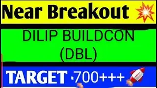 DILIP BUILDCON SHARE LATEST NEWS TODAY,DILIP BUILDCON SHARE ANALYSIS,DILIP BUILDCON SHARE TARGET