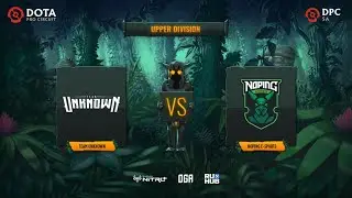 Team Unknown vs NoPing e-sports, OGA DPC SA Season 2, bo3, game 1 [Lazar' & Jam]
