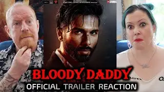 Bloody Daddy Official Trailer Reaction (Shahid Kapoor, Sanjay Kapoor, Diana Penty, Ronit Roy)