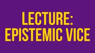 Introduction to Epistemic Vice