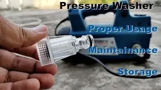How to properly use/store your pressure washer.