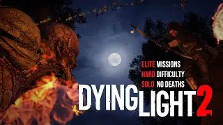 Dying Light 2: Elite Survivor Missions - Solo Hard Difficulty | 0 Deaths