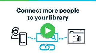 Connect more people to your library