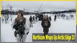 Northcom Wraps Up Arctic Edge 25