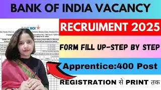 📢 Bank of India (BOI) Apprentices Recruitment 2025 | 400 Posts | Step-by-Step Form Fill Up Guide 📝✅