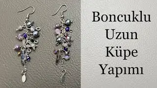 Boncuklu Uzun Küpe Yapımı