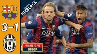 Barcelona vs Juventus ● 3-1 ● UCL Final 2015 Highlights