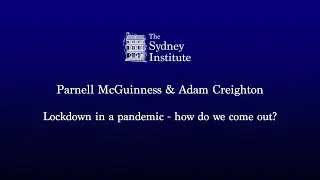 Adam Creighton & Parnell McGuinness - Lockdown in a pandemic - How do we come out?