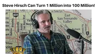 Steve Hirsch Can Turn 1 Million into 100 Million!!!