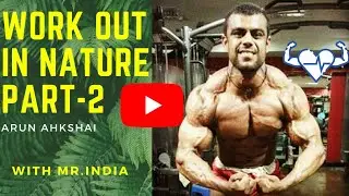 WORKOUT IN NATURE | PART 2 | PRIDE OF SOUTH| CROSS FITNESS| WITH MR.INDIA
