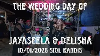 THE WEDDING DAY OF JAYASEELA & DELISHA 10/01/2026. SIOL KANDIS PETRA JAYA.