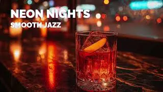 Neon Nights - Smooth Jazz #neonnights #JazzVibe #JazzLounge #ChillJazz #Relaxing #MellowJazz #Groove