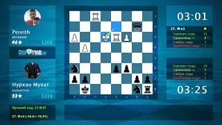 Chess Game Analysis: Pereith - Нурхан Мухат : 0-1 (By ChessFriends.com)
