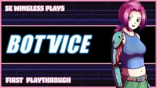 Bot Vice (Steam) - First Playthrough