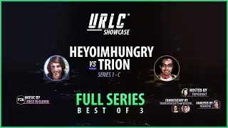 URLC Showcase - Full Series - Series 1 - @heyoimhungry vs TrionRL