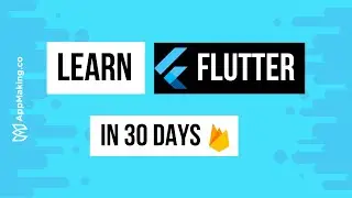 Как я освоил Flutter за 30 дней | Flutter Beginners RoadMap 2021 | AppMaking.com