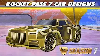 Season 7 Rocket Pass 7 Car Designs - Rocket League Car Designs