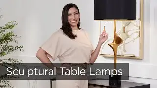 Design Trend - Sculptural Table Lamps - From Lamps Plus