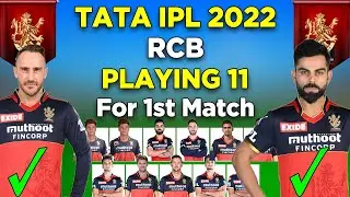 IPL 2022 | Royal Challengers Bangalore Playing 11 For The First Game | RCB Playing 11