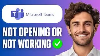 How To Fix Microsoft Teams Not Opening / Working (Full Guide 2026)