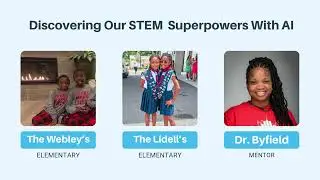 STEM Superpowers With AI!