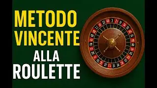 Metodo Roulette - Vincite Garantite