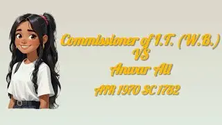 Commissioner of I.T. (W.B.) VS Anwar Ali 