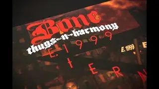 Bone Thugs N Harmony - 1st Of Tha Month | E. 1999 Eternal 2022 Edition